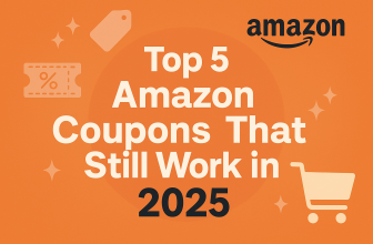 🎯 Top 5 Amazon Coupons That Still Work in 2025 (And How to Use Them)